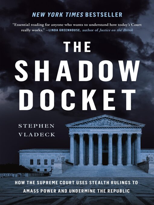Title details for The Shadow Docket by Stephen Vladeck - Available